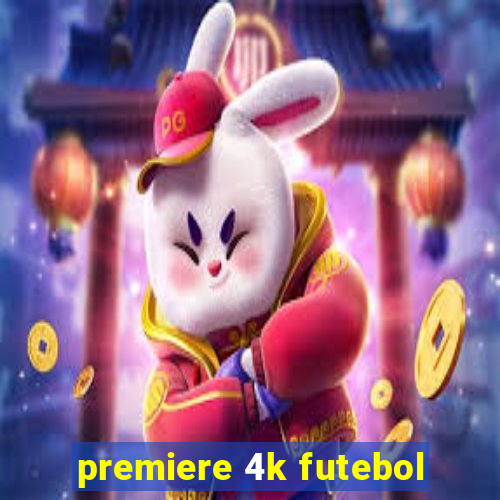 premiere 4k futebol