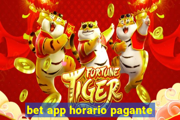 bet app horario pagante