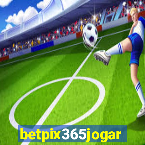 betpix365jogar