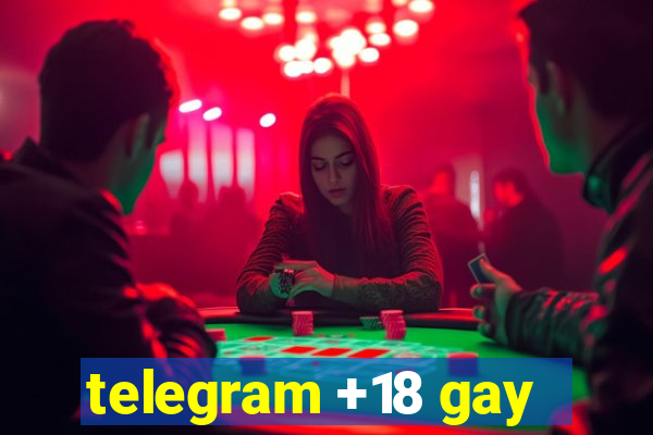 telegram +18 gay