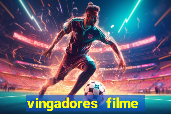 vingadores filme completo dublado google drive