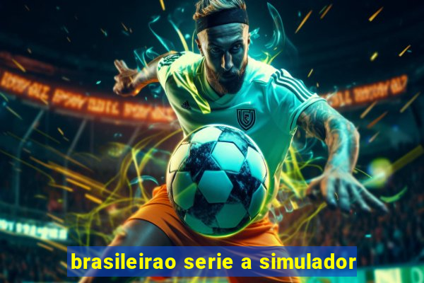 brasileirao serie a simulador