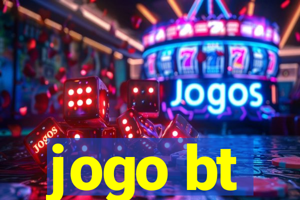 jogo bt