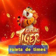 roleta de times (fifa 23)