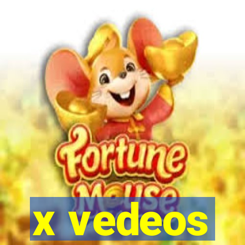 x vedeos