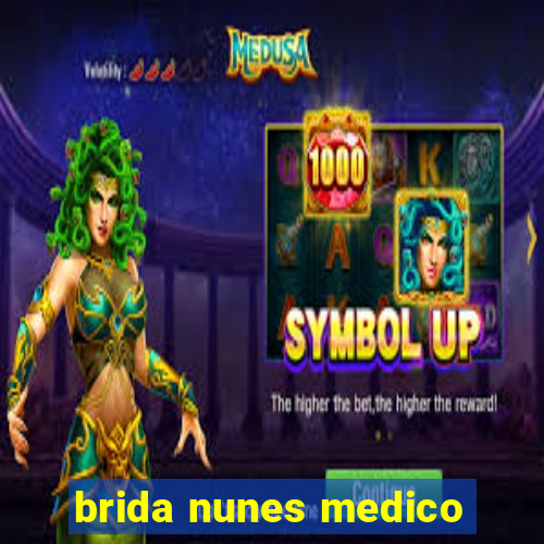 brida nunes medico