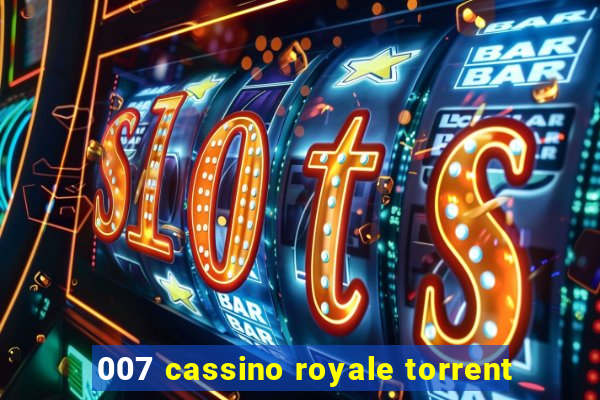 007 cassino royale torrent