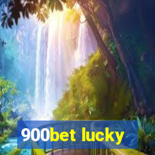 900bet lucky