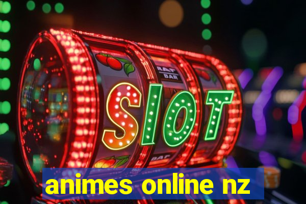 animes online nz