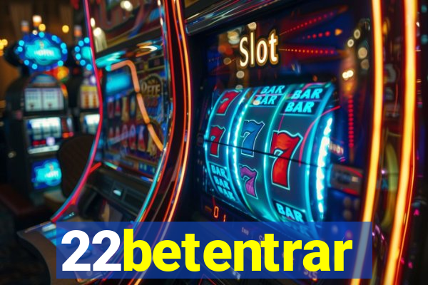 22betentrar