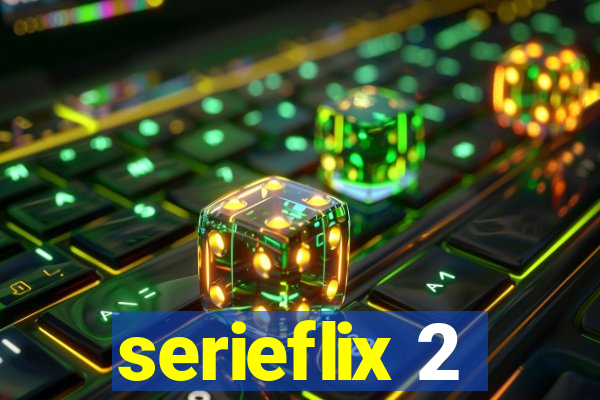 serieflix 2