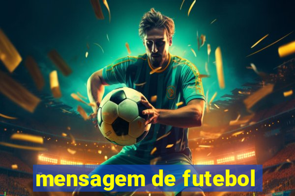 mensagem de futebol