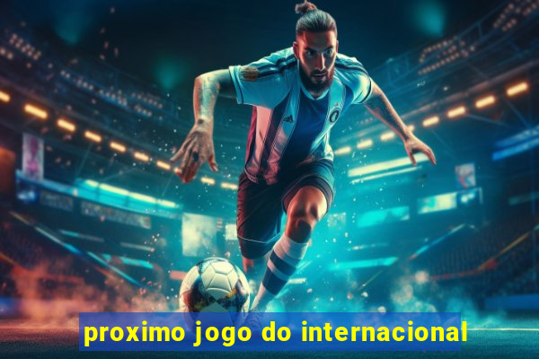 proximo jogo do internacional