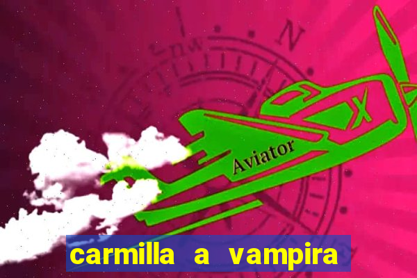 carmilla a vampira de karnstein pdf