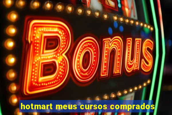 hotmart meus cursos comprados