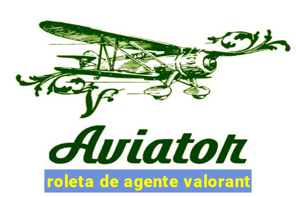 roleta de agente valorant