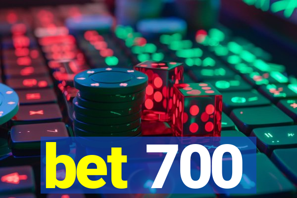 bet 700