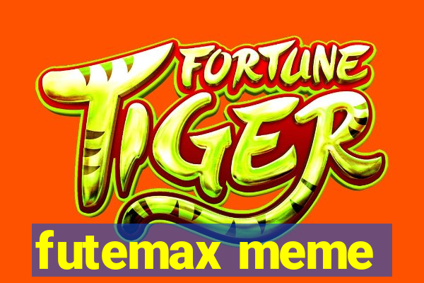 futemax meme