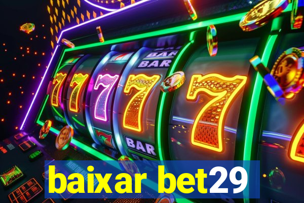 baixar bet29