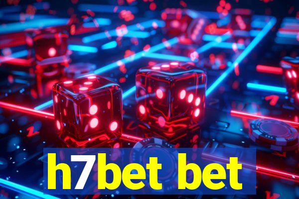 h7bet bet