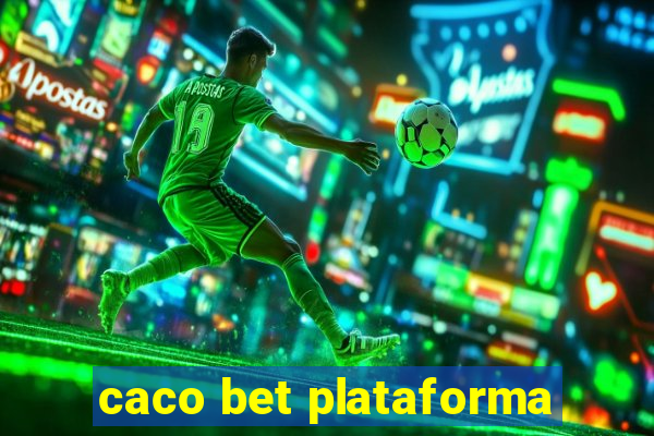 caco bet plataforma