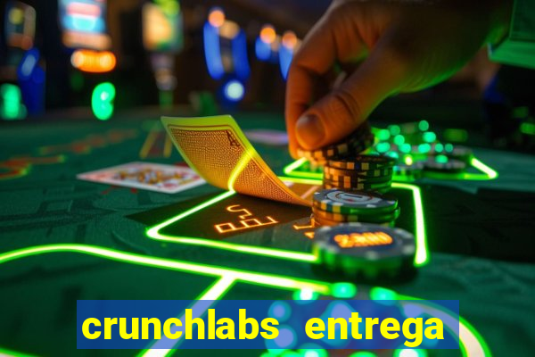 crunchlabs entrega no brasil