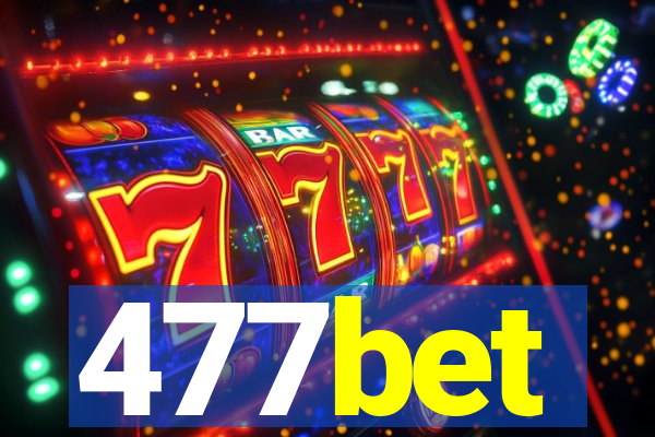 477bet