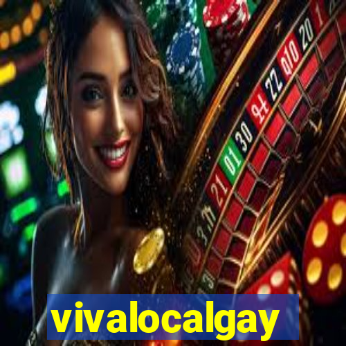 vivalocalgay