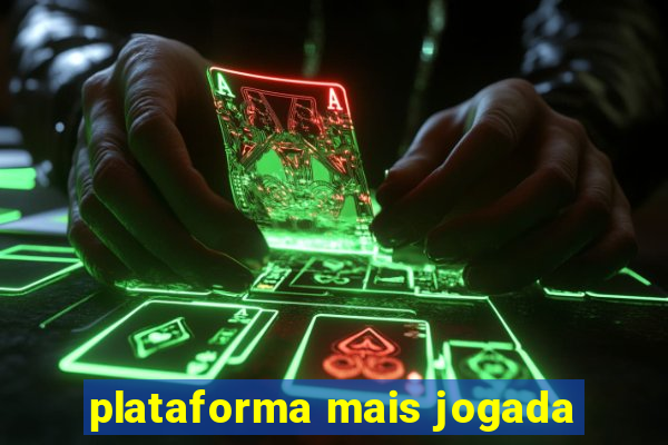 plataforma mais jogada