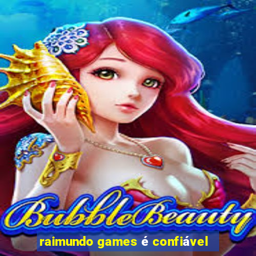 raimundo games é confiável