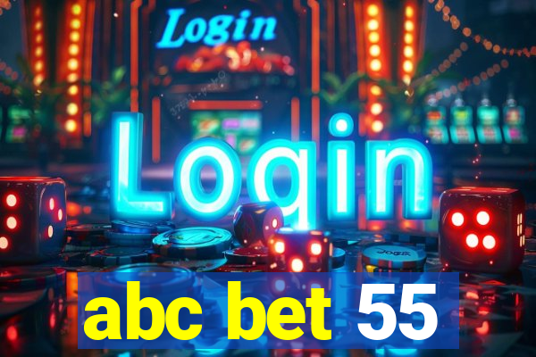 abc bet 55