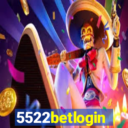 5522betlogin