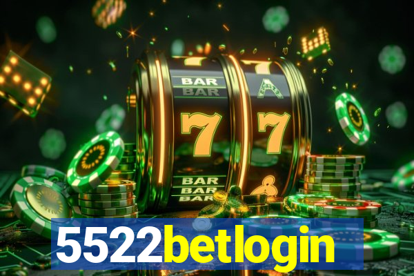 5522betlogin