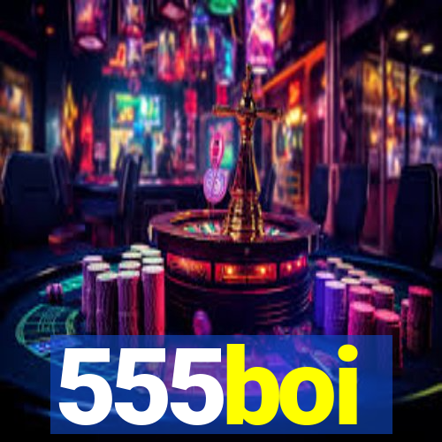 555boi