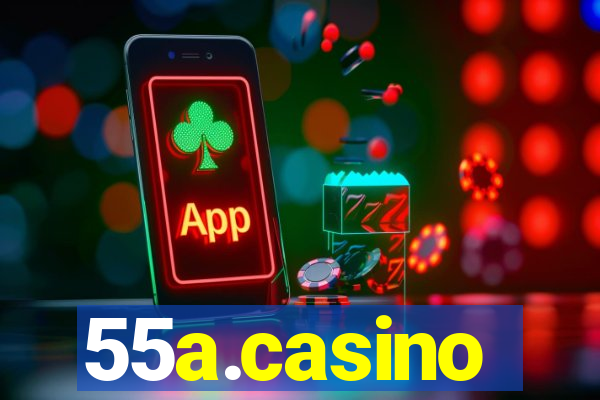 55a.casino