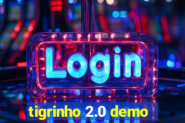 tigrinho 2.0 demo