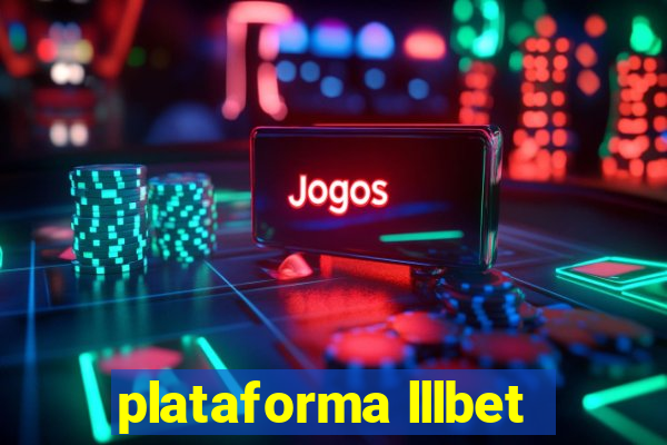 plataforma lllbet