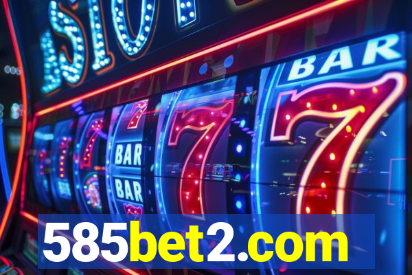 585bet2.com