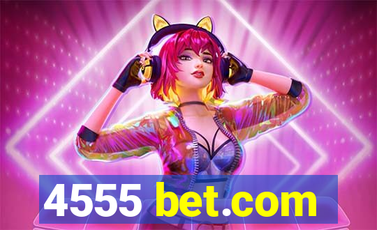 4555 bet.com