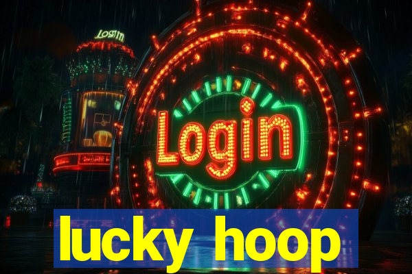 lucky hoop