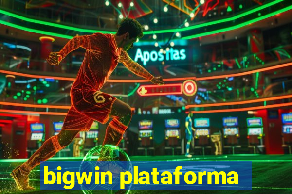 bigwin plataforma