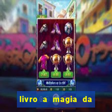 livro a magia da sobrevivência pdf download grátis