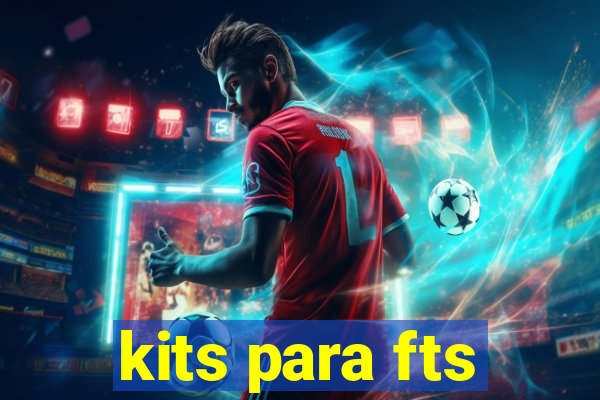 kits para fts