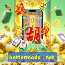 bettermods . net