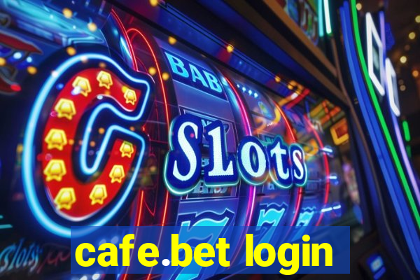 cafe.bet login