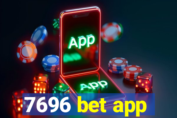 7696 bet app