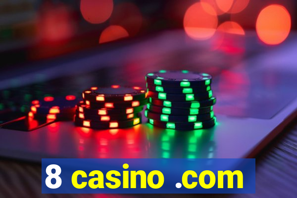 8 casino .com