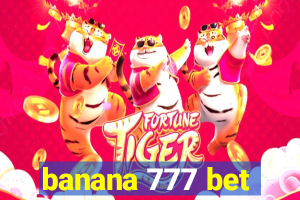 banana 777 bet