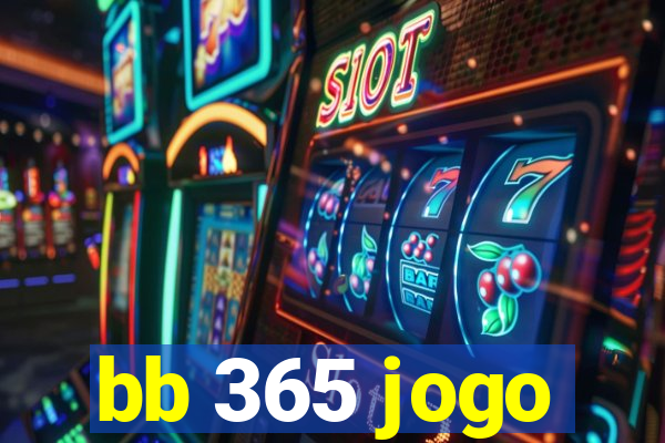 bb 365 jogo