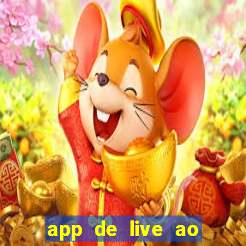 app de live ao vivo 18